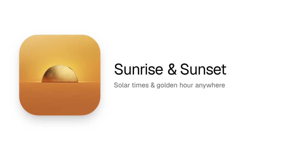 Sunrise & Sunset — Solar times & golden hour — ToolRouter